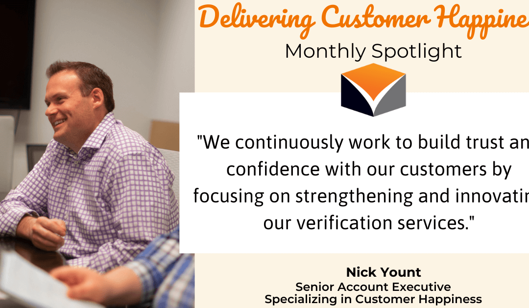 Delivering Customer Happiness Monthly Spotlight – featuring Nick Yount!
