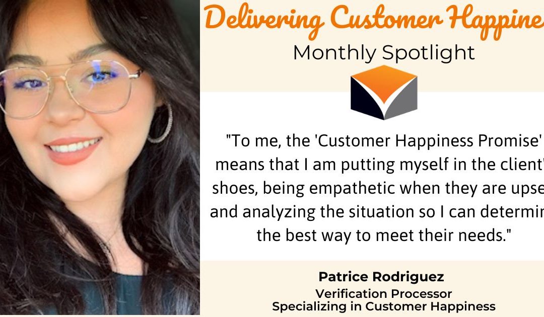 Delivering Customer Happiness Monthly Spotlight – featuring Patrice Rodriguez!