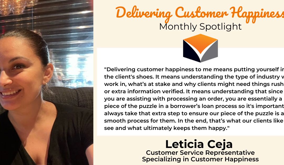 Delivering Customer Happiness Spotlight – Leticia Ceja