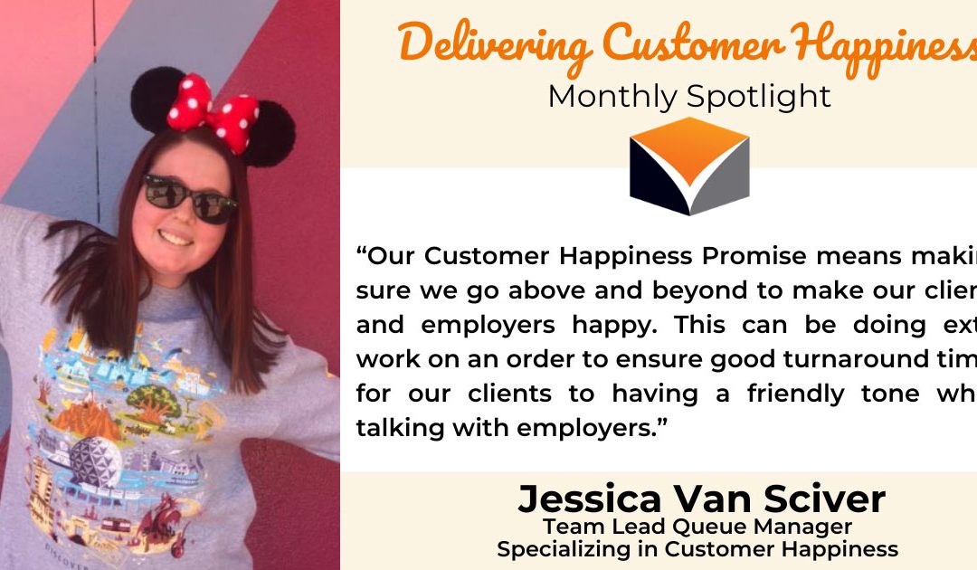Delivering Customer Happiness Spotlight – Jessica Van Sciver